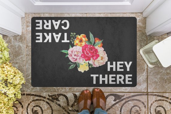 Doormat / Hey There Take Care