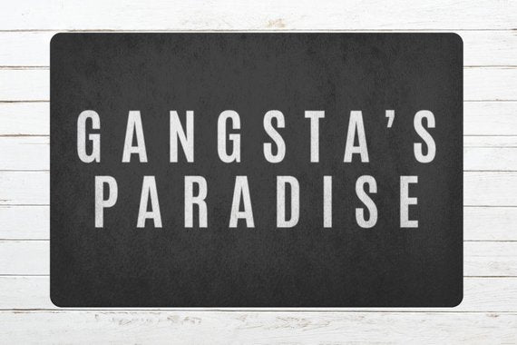 Doormat / Gangsta's Paradise / Black