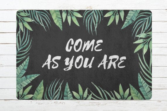 Doormat / Come As You Are / Floral
